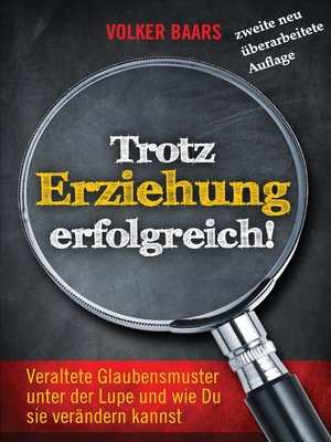 cover image of Trotz Erziehung erfolgreich
